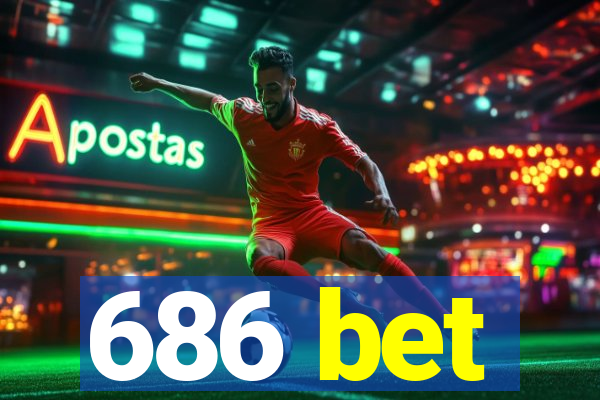 686 bet